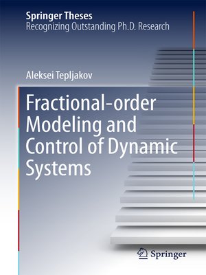 cover image of Fractional-order Modeling and Control of Dynamic Systems